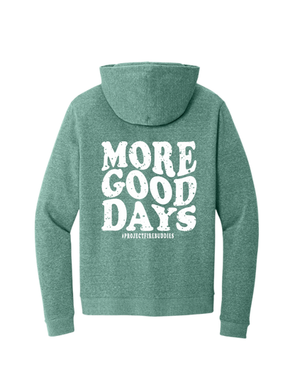 U-Pullover Hoodie-MORE GOOD DAYS...
