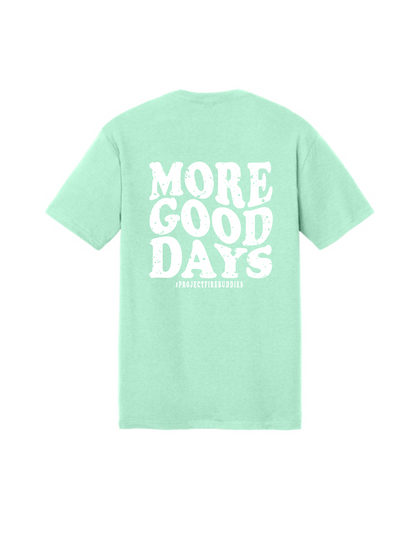 NEW! PFB MORE GOOD DAYS Perfect Tri Tee