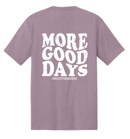 NEW! PFB MORE GOOD DAYS Perfect Tri Tee